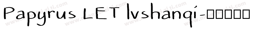 Papyrus LET lvshanqi字体转换